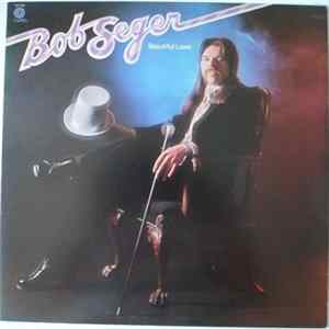 Bob Seger - Beautiful Loser FLAC