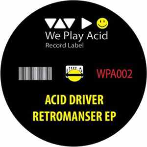 Acid Driver - Retromanser EP FLAC
