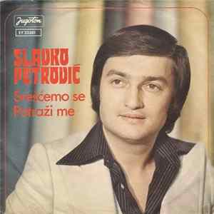 Slavko Petrović - Srešćemo Se / Potraži Me FLAC