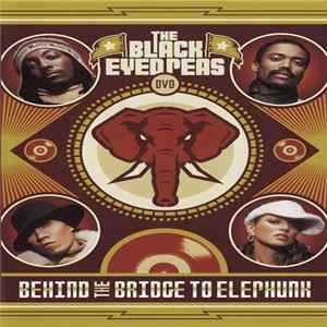 Black Eyed Peas - Behind The Bridge To Elephunk FLAC