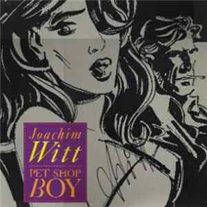 Joachim Witt - Pet Shop Boy FLAC