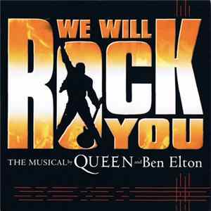 Queen - We Will Rock You - The Musical By Queen And Ben Elton FLAC