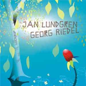 Jan Lundgren, Georg Riedel - Lockrop FLAC