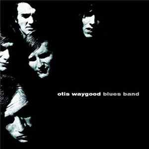 The Otis Waygood Blues Band - Otis Waygood Blues Band FLAC