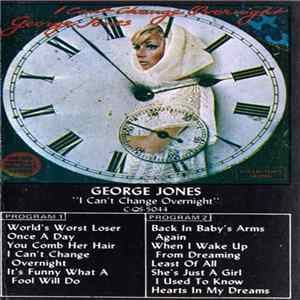George Jones - I Can't Change Overnight FLAC