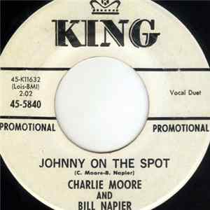 Charlie Moore And Bill Napier - Johnny On The Spot FLAC