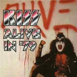 Kiss - Alive In '79 FLAC