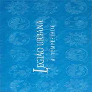 Legião Urbana - A Tempestade FLAC