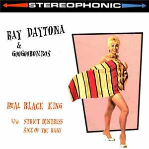 Ray Daytona & Googoobombos - Real Black King FLAC