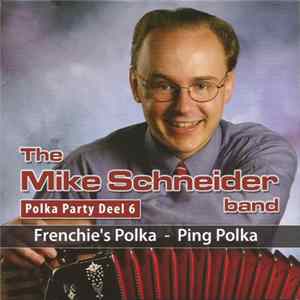 The Mike Schneider Band - Frenchie's Polka FLAC