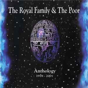 The Royal Family & The Poor - Anthology 1978 - 2001 FLAC