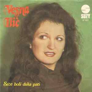 Vesna Ilić - Srce Boli Duša Pati FLAC