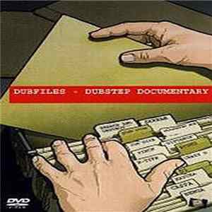 Various - Dubfiles - Dubstep Documentary Vol.1 FLAC