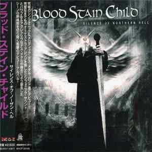 Blood Stain Child - Silence Of Northern Hell FLAC