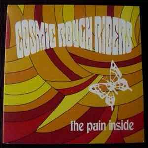 Cosmic Rough Riders - The Pain Inside FLAC