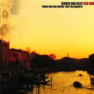 Jeroen Van Vliet - Red Sun FLAC