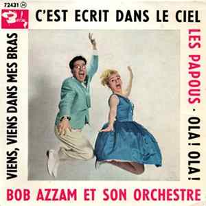 Bob Azzam Et Son Orchestre - C'Est Écrit Dans Le Ciel FLAC