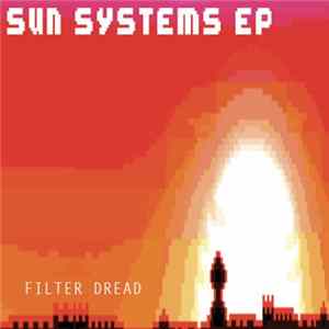 Filter Dread - Sun Systems EP FLAC