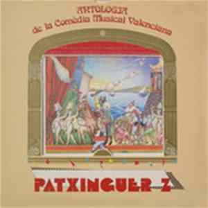 Patxinguer Z - Antologia De La Comedia Musical Valenciana FLAC