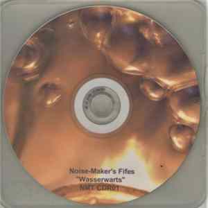Noise-Maker's Fifes - Wasserwarts FLAC