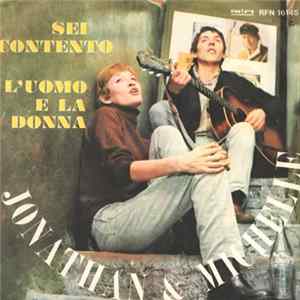 Jonathan & Michelle - Sei Contento / L'Uomo E La Donna FLAC