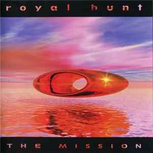 Royal Hunt - The Mission FLAC