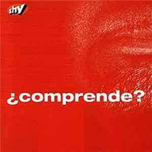 Shy - ¿Comprende? FLAC