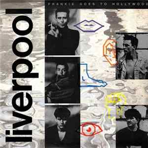 Frankie Goes To Hollywood - Liverpool FLAC