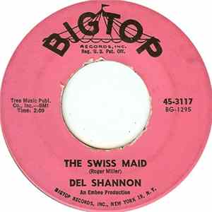 Del Shannon - The Swiss Maid FLAC