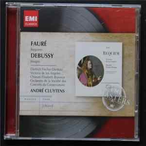 Fauré / Debussy - André Cluytens, Victoria De Los Angeles, Dietrich Fischer-Dieskau, Choeurs Elisabeth Brasseur, Orchestre De La Société Des Concerts Du Conservatoire - Requiem / Images FLAC
