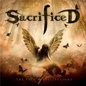 Sacrificed - The Path Of Reflections FLAC