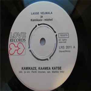Lasse Velmala Ja Kamikaze-miehet - Kamikaze, Kaamea Katse / Balladi Naisen Taposta (Eli Kosto Vie Perille) FLAC