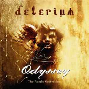 Delerium - Odyssey - The Remix Collection FLAC