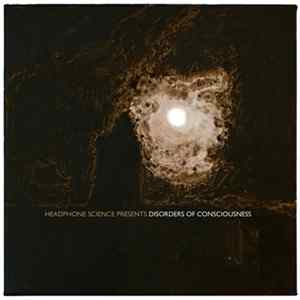 Headphone Science - Disorders of Consciousness FLAC
