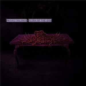 Project Silence - Flesh Of The God FLAC