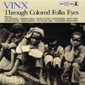 Vinx - Through Colored Folks Eyes FLAC