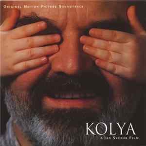 Ondřej Soukup - The Prague City Philharmonic - Antonín Dvořák - Bedřich Smetana - Kolya (Original Motion Picture Soundtrack) FLAC