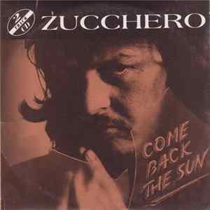 Zucchero - Come Back The Sun FLAC