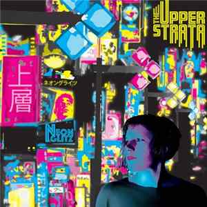 The Upper Strata - Neon Glitz FLAC