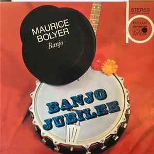 Maurice Bolyer - Banjo - Jubilee FLAC