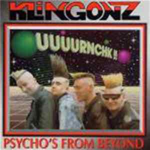 Klingonz - Psycho's From Beyond FLAC