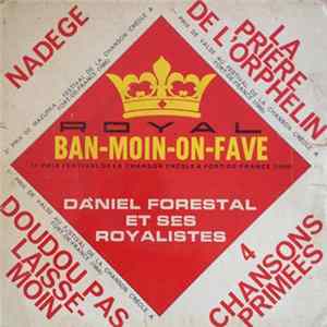 Daniel Forestal Et Ses Royalistes - Ban Moin On Favè FLAC