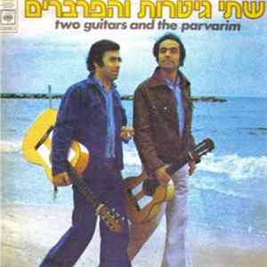 Haparvarim - Two Guitars and the Parvarim / שתי גיטרות והפרברים FLAC