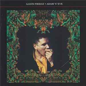 Gavin Friday - Adam 'N' Eve FLAC
