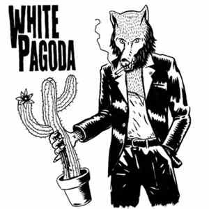 White Pagoda - You Should Be Right / Bride Dog FLAC