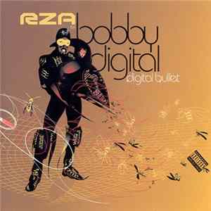 RZA as Bobby Digital - Digital Bullet FLAC