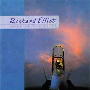 Richard Elliot - Take To The Skies FLAC