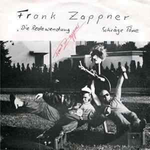Frank Zappner - Die Redewendung / Schräge Töne FLAC