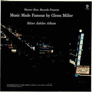 Tex Beneke, Ray Eberle, The Modernaires, Paula Kelly - Music Made Famous By Glenn Miller [Silver Jubilee Album] FLAC