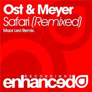 Ost & Meyer - Safari (Remixed) FLAC